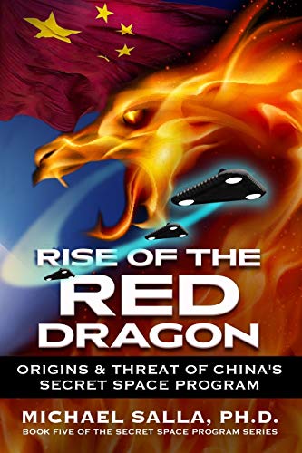 Beispielbild fr Rise of the Red Dragon: Origins & Threat of Chiina's Secret Space Program (Secret Space Programs) zum Verkauf von BooksRun