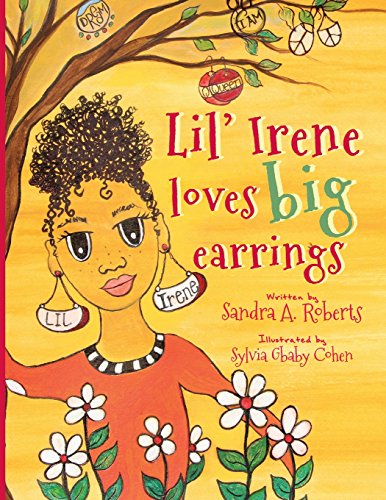 Stock image for Lil' Irene Loves Big Earrings for sale by SecondSale