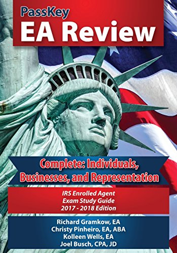 Beispielbild fr PassKey EA Review, Complete: Individuals, Businesses, and Representation: IRS Enrolled Agent Exam Study Guide 2017-2018 Edition zum Verkauf von BooksRun