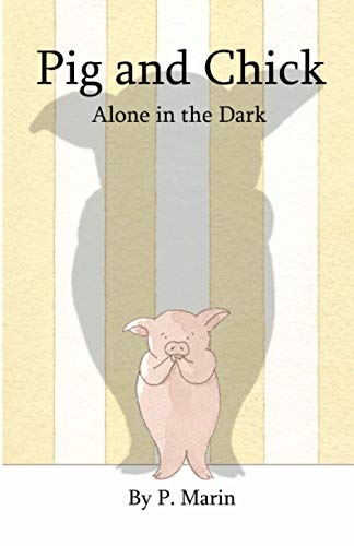 Imagen de archivo de Pig and Chick: Alone in the Dark a la venta por HPB-Ruby