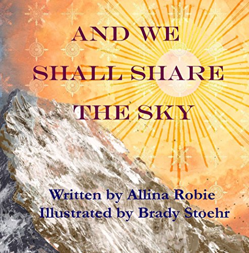 Beispielbild fr And We Shall Share the Sky zum Verkauf von Better World Books