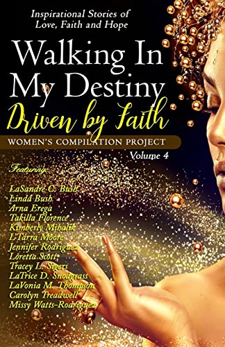Stock image for Walking In My Destiny: Driven By Faith (The Women's Compilation Project) for sale by GF Books, Inc.