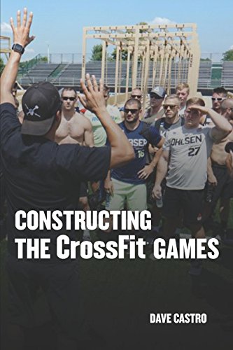 Beispielbild fr Constructing The CrossFit Games zum Verkauf von BooksRun