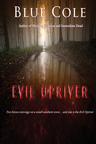Stock image for Evil Upriver for sale by ThriftBooks-Atlanta