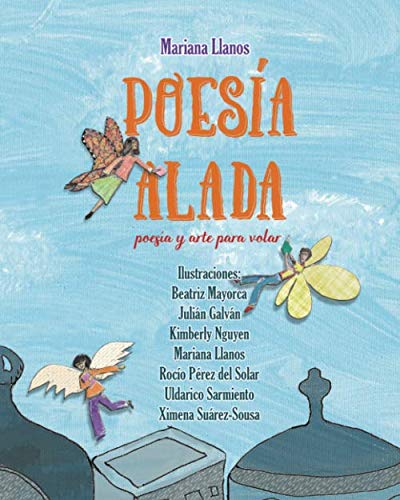 Imagen de archivo de Poesia Alada: Poesia y arte para volar (Spanish Edition) a la venta por Books Unplugged