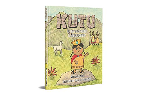 Beispielbild fr Kutu the Tiny Inca Princess / La usta Diminuta (English and Spanish Edition) zum Verkauf von Better World Books