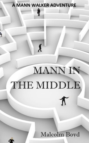 9780998616438: Mann In The Middle: A Mann Walker Adventure