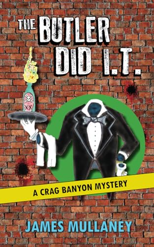 Stock image for The Butler Did I.T.: A Crag Banyon Mystery for sale by Revaluation Books