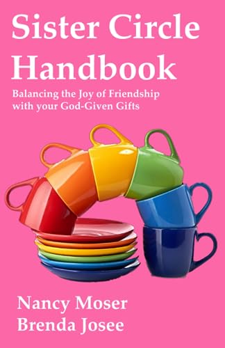Beispielbild fr Sister Circle Handbook: Balancing the Joy of Friendship with Your God-GIven Gifts zum Verkauf von ThriftBooks-Atlanta