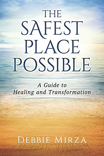 Stock image for The Safest Place Possible : Becoming Who You Are Meant to Be for sale by Better World Books