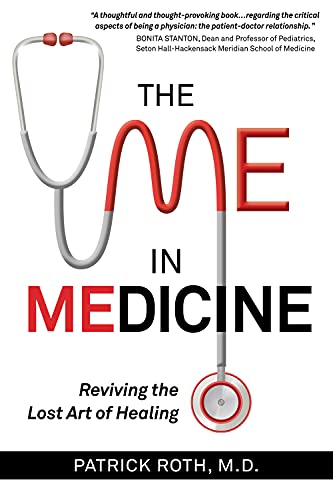 Imagen de archivo de The Me In Medicine: Reviving the Lost Art of Healing a la venta por Your Online Bookstore