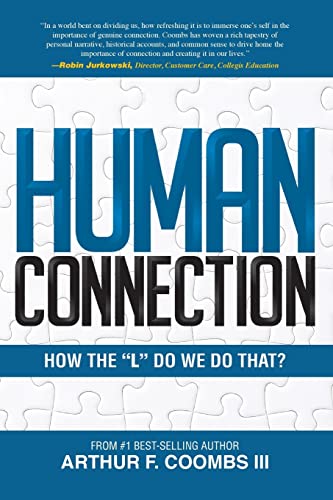 Imagen de archivo de Human Connection: How the "L" Do We Do That? a la venta por GF Books, Inc.