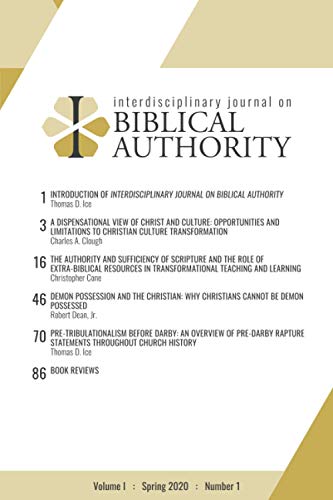 Imagen de archivo de Interdisciplinary Journal on Biblical Authority (Volume 1 : Spring 2020 : Number 1) a la venta por Books Unplugged