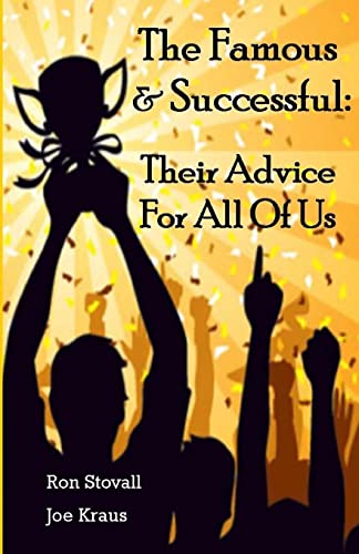 Imagen de archivo de The Famous & Successful: Their Advice For All Of Us a la venta por AwesomeBooks