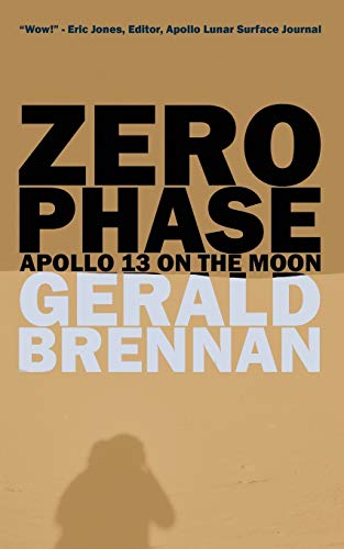 Stock image for Zero Phase: Apollo 13 on the Moon (Altered Space) (Volume 1) for sale by Lakeside Books