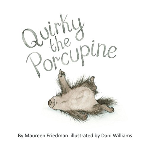 Stock image for Quirky the Porcupine for sale by GF Books, Inc.