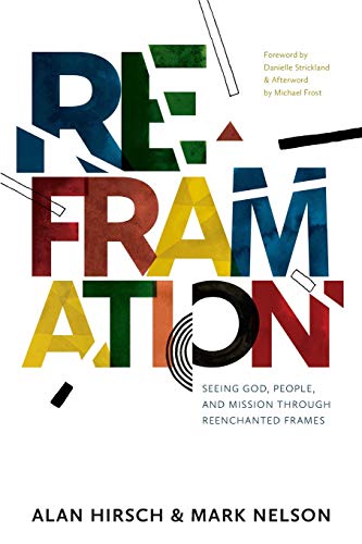 Stock image for Reframation: Seeing God, People, and Mission Through Reenchanted Frames for sale by Goodwill Books