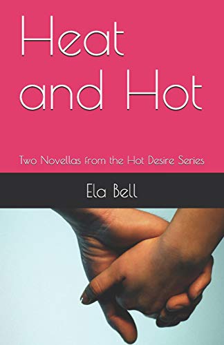 Stock image for Heat and Hot: Two Novellas from the Hot Desire Series for sale by ThriftBooks-Dallas
