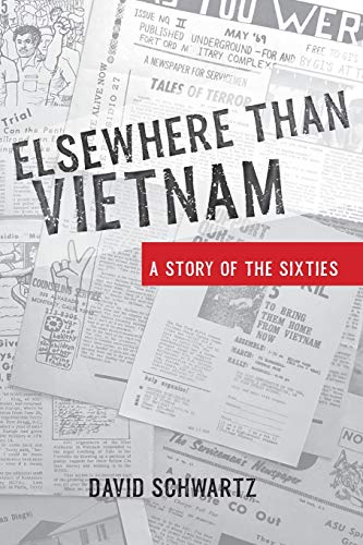 Stock image for Elsewhere Than Vietnam: A Story of the Sixties for sale by SecondSale