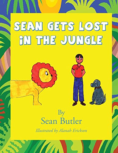 Stock image for Sean Gets Lost in the Jungle for sale by St Vincent de Paul of Lane County