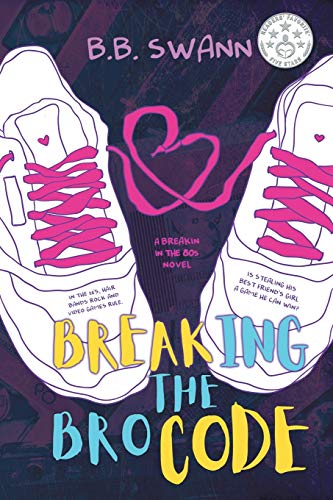 Stock image for Breaking the Bro Code (Breakin in the 80s) for sale by HPB-Ruby