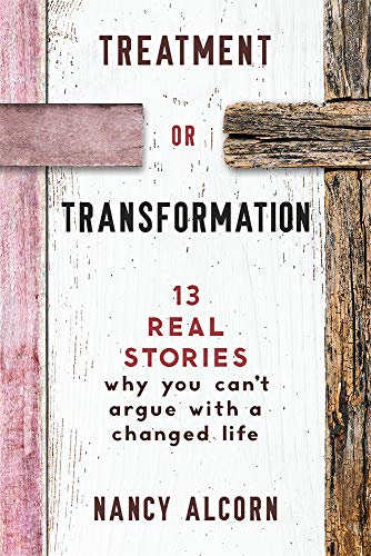 Beispielbild fr Treatment or Transformation: 13 Real Stories Why You Can't Argue With A Changed Life zum Verkauf von Your Online Bookstore