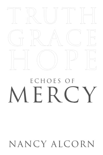 Beispielbild fr Echoes of Mercy: Truth, Grace & Hope zum Verkauf von SecondSale