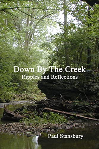 Stock image for Down By the Creek - Ripples and Reflections for sale by Lucky's Textbooks