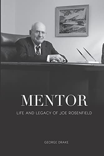 Stock image for Mentor: Life and Legacy of Joe Rosenfield for sale by GF Books, Inc.