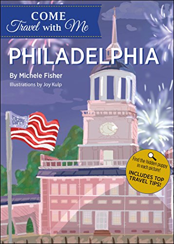 Imagen de archivo de Come Travel with Me: Philadelphia (Momosa Kids Come Travel with Me) a la venta por HPB-Emerald