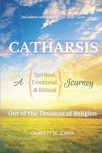 Stock image for Catharsis: A Spiritual, Emotional, and Biblical Journey Out of the Tensions of Religion for sale by Orion Tech