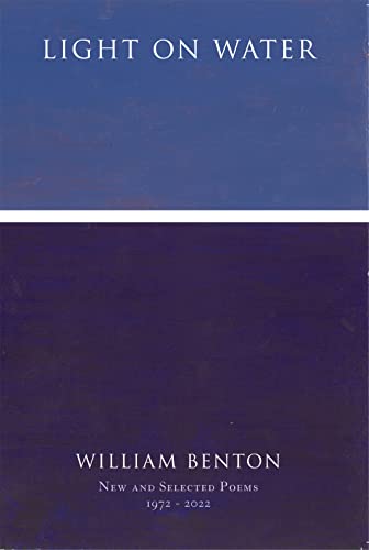 Beispielbild fr Light On Water: New and Selected Poems 1972-2022 zum Verkauf von Housing Works Online Bookstore