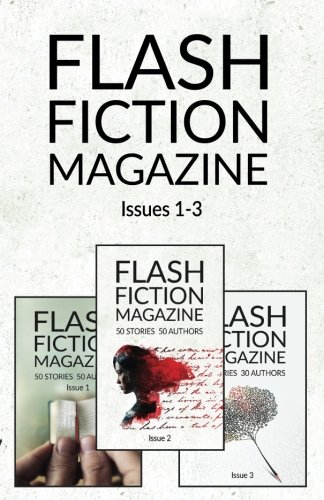 Stock image for Flash Fiction Magazine - Books 1-3 for sale by Dream Books Co.