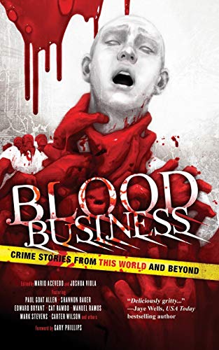 Beispielbild fr Blood Business: Crime Stories From This World And Beyond zum Verkauf von HPB-Diamond