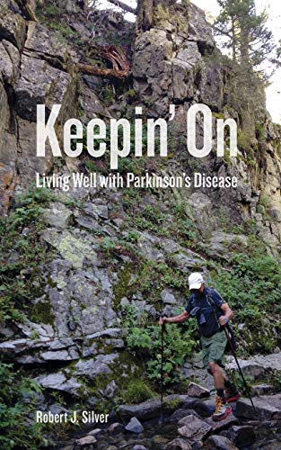 Beispielbild fr Keepin' On: Living Well with Parkinson's Disease zum Verkauf von Books From California
