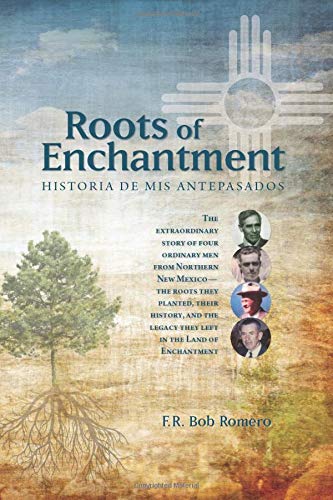 Stock image for Roots of Enchantment: Historia de mi Antepasados for sale by GF Books, Inc.
