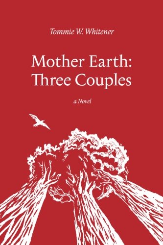 Beispielbild fr Mother Earth: Three Couples zum Verkauf von Half Price Books Inc.