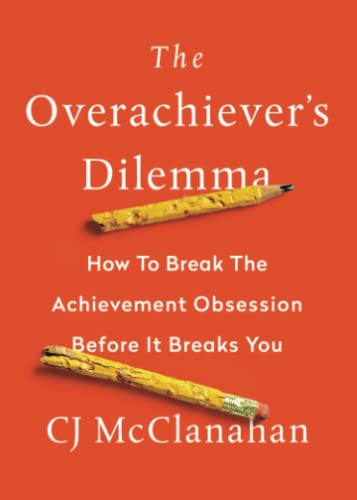 9780998683300: The Overachiever's Dilemma