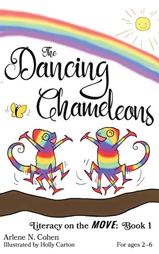 Stock image for The Dancing Chameleons: Literacy on the Move: Book 1 (1) for sale by Housing Works Online Bookstore
