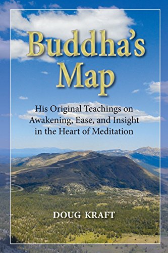 Stock image for Buddha's Map: His Original Teachings on Awakening, Ease, and Insight in the Heart of Meditation for sale by ThriftBooks-Dallas