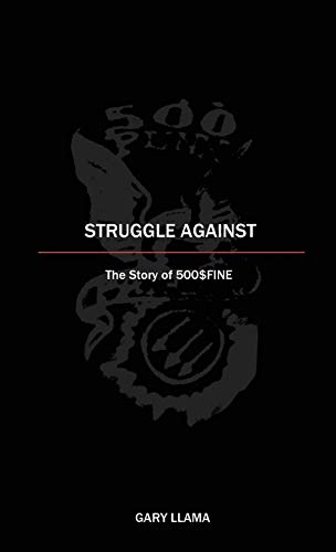 9780998697772: Struggle Against: The Story of 500$Fine (1)