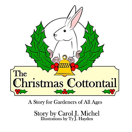 Stock image for The Christmas Cottontail: A Story for Gardeners of All Ages for sale by HPB-Red