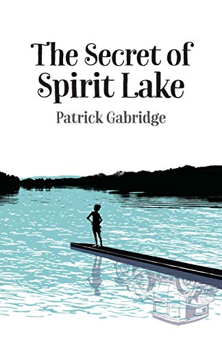 Beispielbild fr The Secret of Spirit Lake zum Verkauf von SecondSale