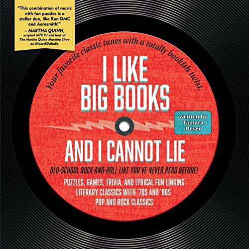 Stock image for I Like Big Books and I Cannot Lie: Old-school rock-and-roll like you've never read before for sale by St Vincent de Paul of Lane County