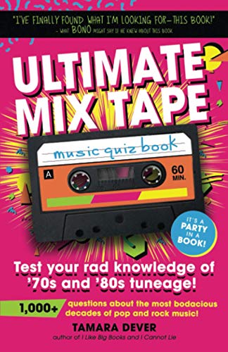 Stock image for Ultimate Mix Tape Music Quiz Book: Test your rad knowledge of '70s and '80s tuneage! for sale by ThriftBooks-Atlanta