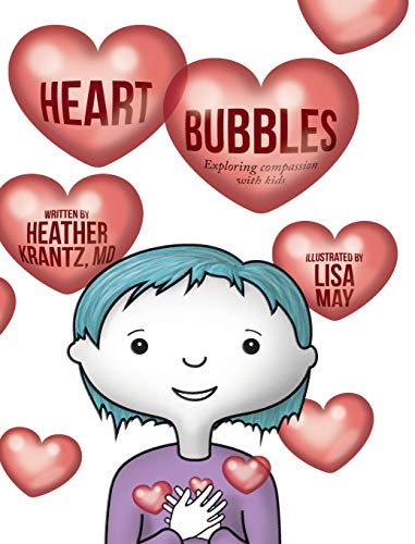 Stock image for Heart Bubbles: Exploring compassion with kids for sale by SecondSale