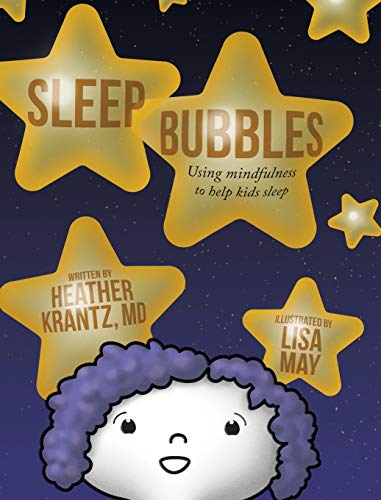 Stock image for Sleep Bubbles: Using mindfulness to help kids sleep for sale by ThriftBooks-Atlanta