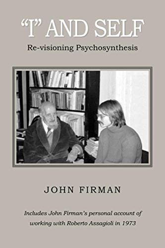 Imagen de archivo de I" and Self: Re-visioning Psychosynthesis a la venta por GF Books, Inc.