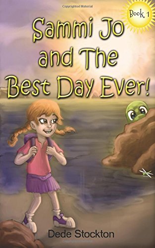 Stock image for Sammi Jo and the Best Day Ever! (Sammi Jo Adventure Series) for sale by HPB-Diamond