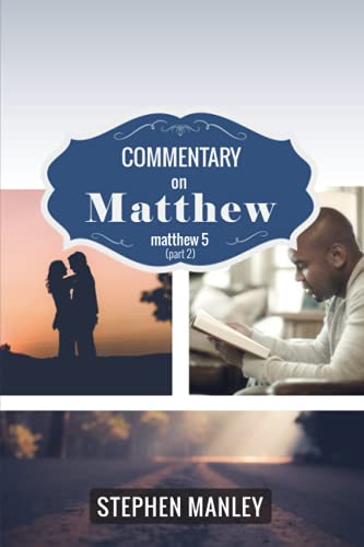 Stock image for Commentary on Matthew 5 (Part 2) (Cross Style Commentary Series: Matthew) for sale by Books Unplugged